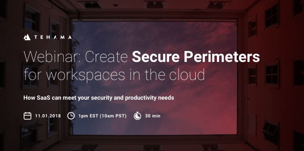Create Secure Perimeters for Workspaces in the Cloud Webinar Poster