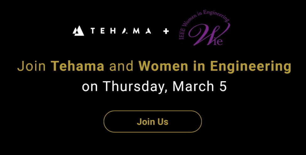 Tehama and Women in Engineering Event poster